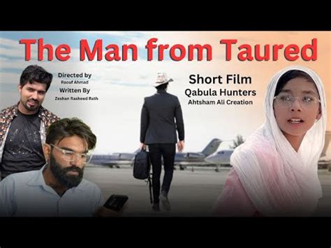 The Man From Taured (Short Film) .